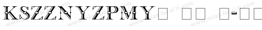 KSZZNYZPMY0 31 0字体转换
